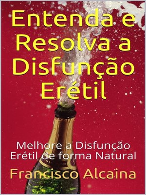 cover image of Entenda e Resolva a Disfunção Erétil